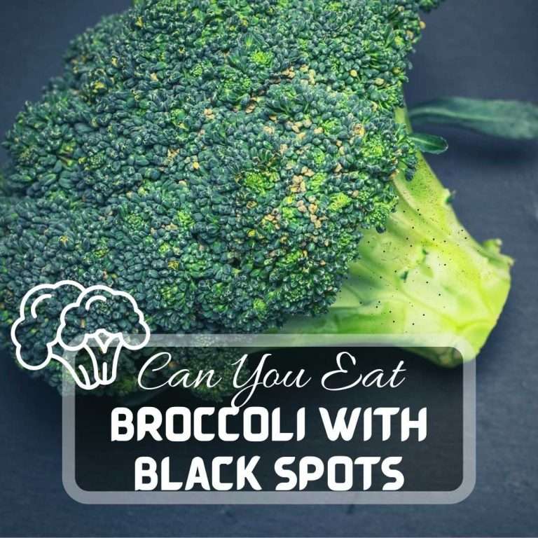 Black Spots On Broccoli. Can You Eat The Broccoli Or Should You Throw It Away