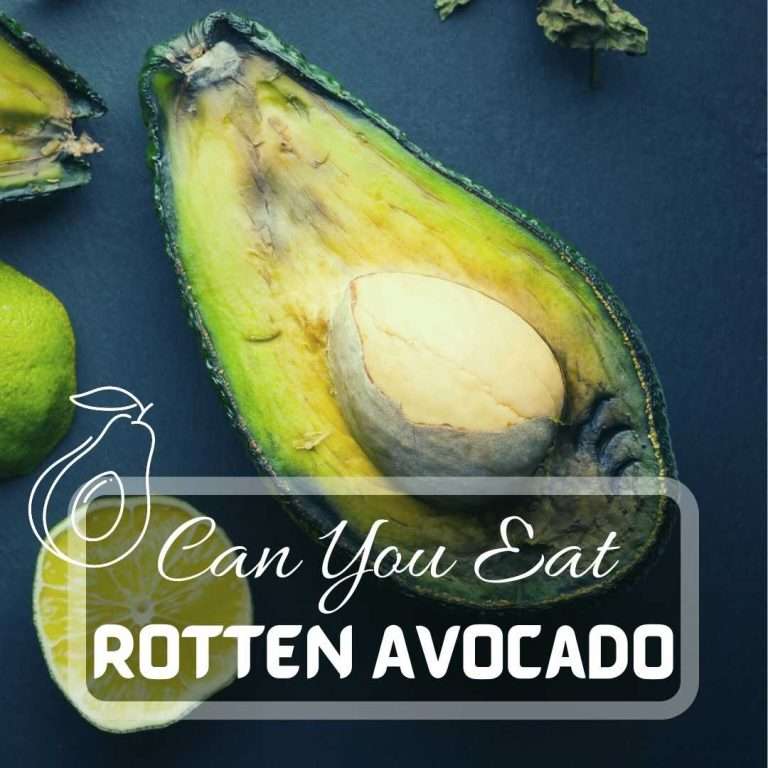 What Happens If You Eat A Rotten Avocado. Essential Things You Need To Know