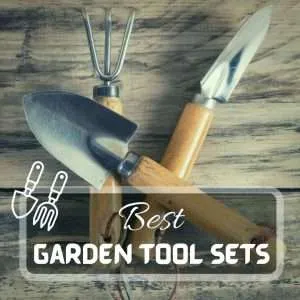 Best Garden Tool Sets