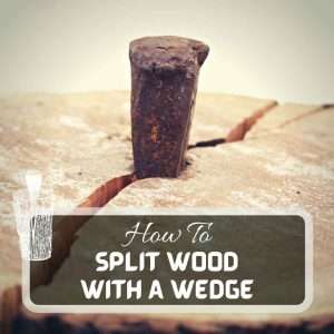 How To Split Wood With A Wedge Futured